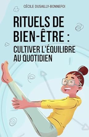 Rituels de bien-être - Cécile Dusailly-Bonnefoi