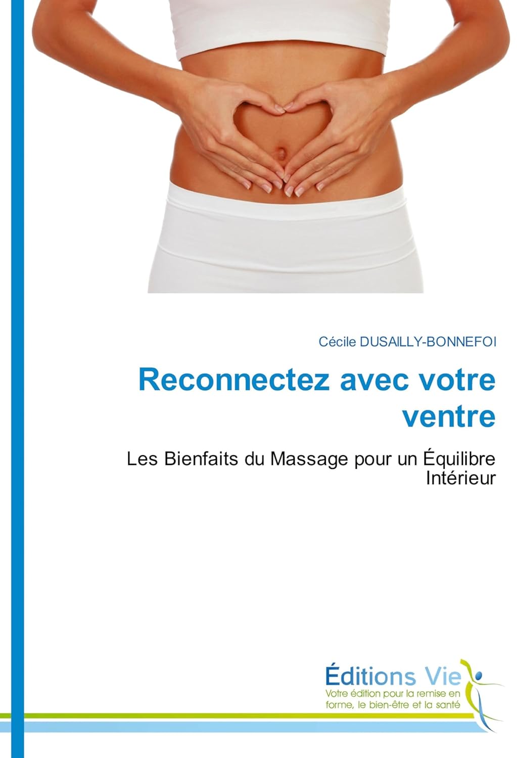 Reconnectez avec votre ventre - Cécile Dusailly-Bonnefoi