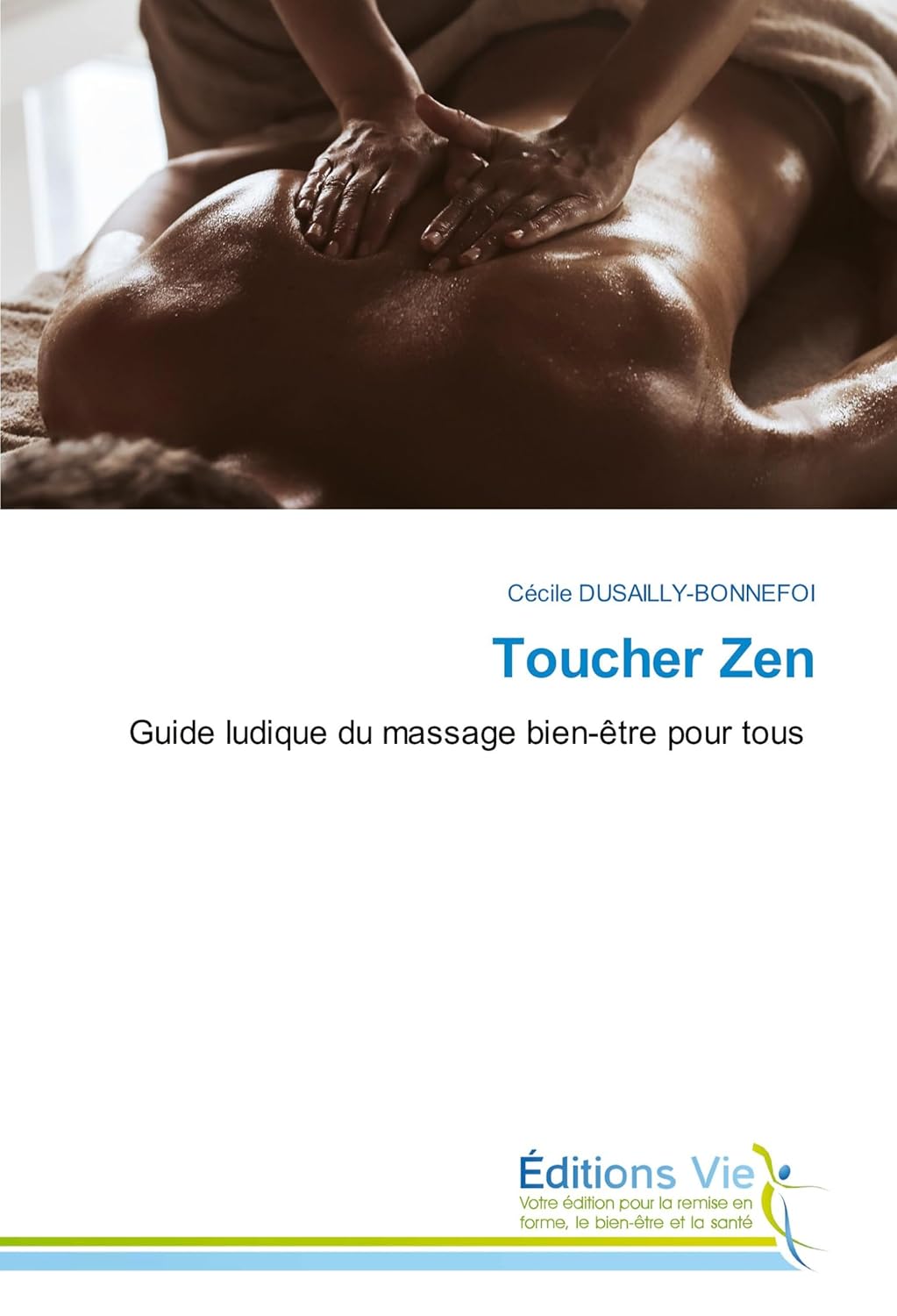 Toucher Zen - Cécile Dusailly-Bonnefoi