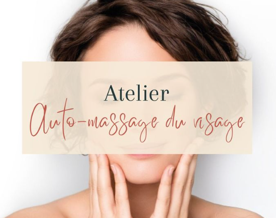 Atelier initiation : Auto-massage du visage